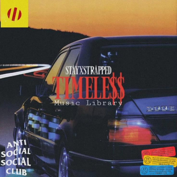 Timeless (Music Library) by StayxStrapped